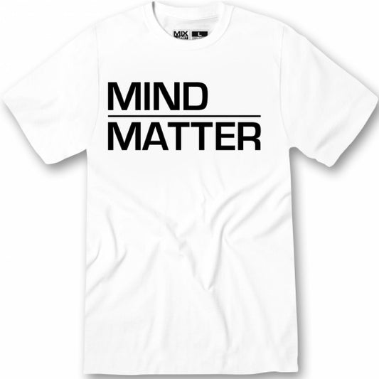 Mind over Matter