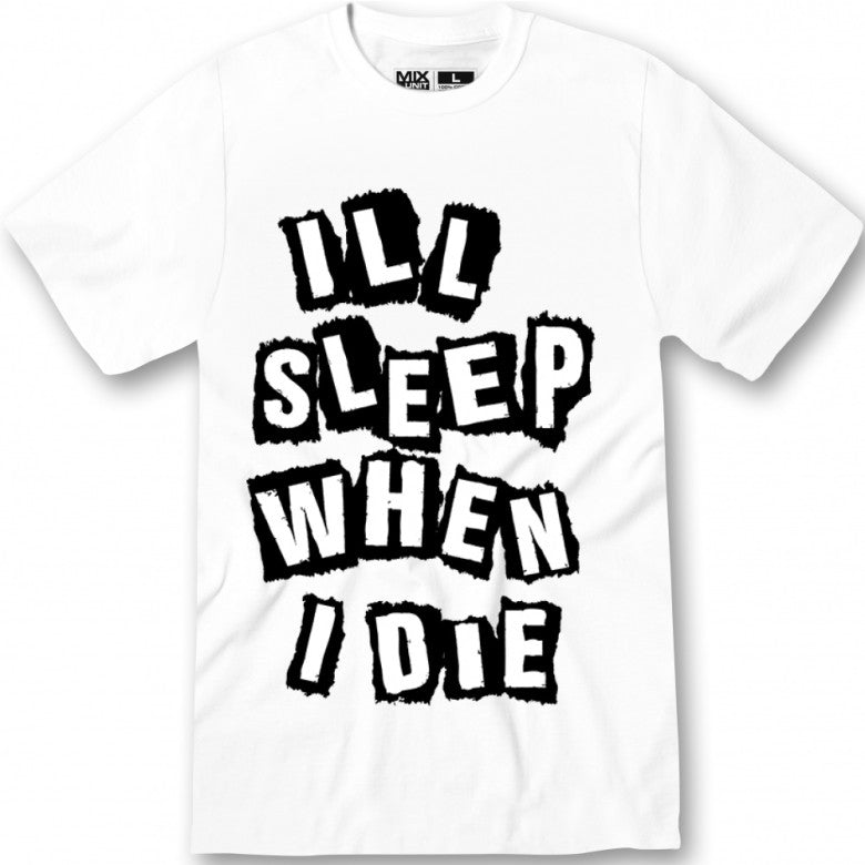 Sleep When I Die