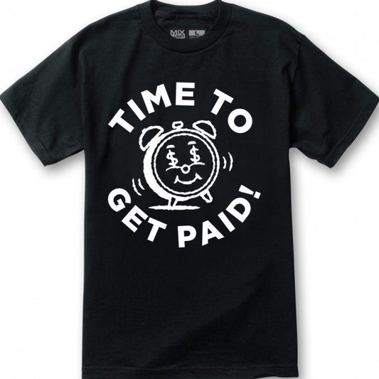 Time To Get Paid